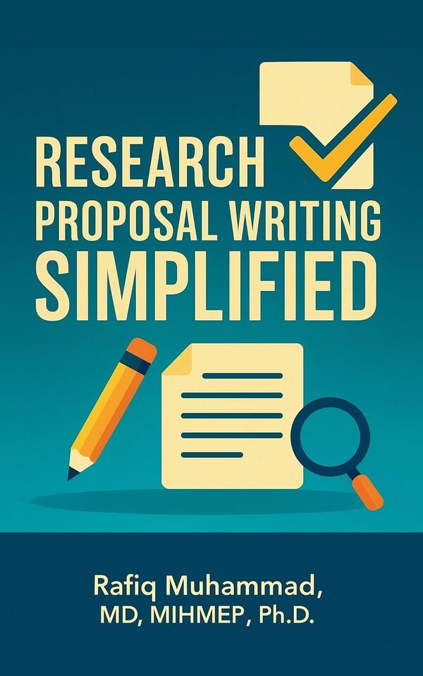 Cover of Research Proposal Writing Simplified: A Step-by-Step Guide to Research Proposal Writing for Beginners