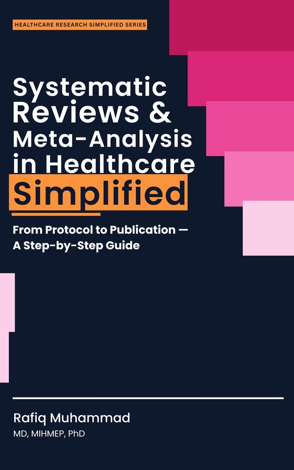 Cover of Systematic Reviews and Meta-Analysis in Healthcare Simplified